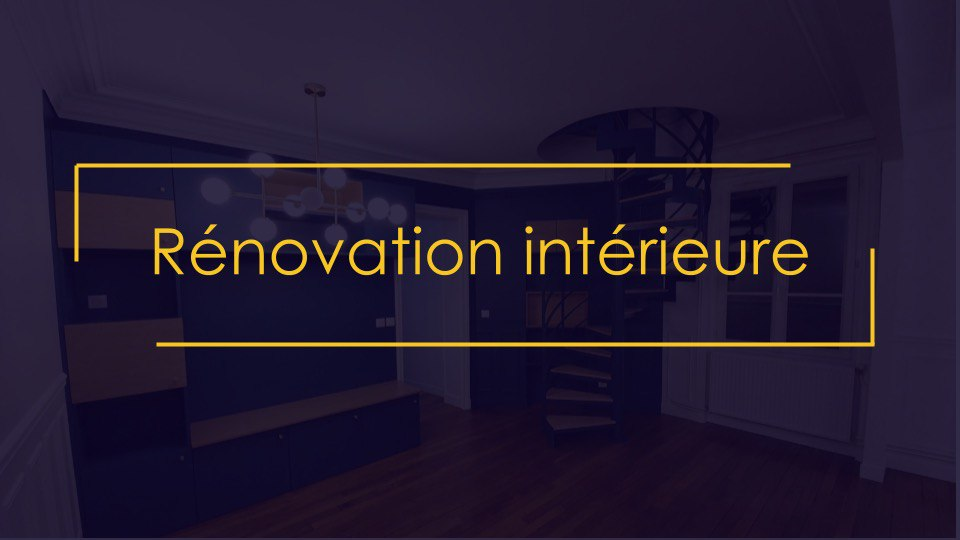 Rénovation maison ou appartements